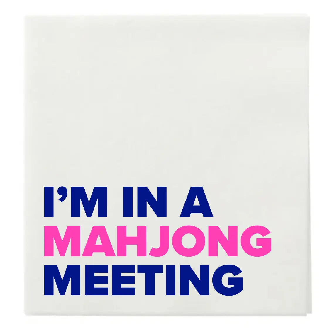 "I'm In A Mahjong Meeting" Cocktail Napkins