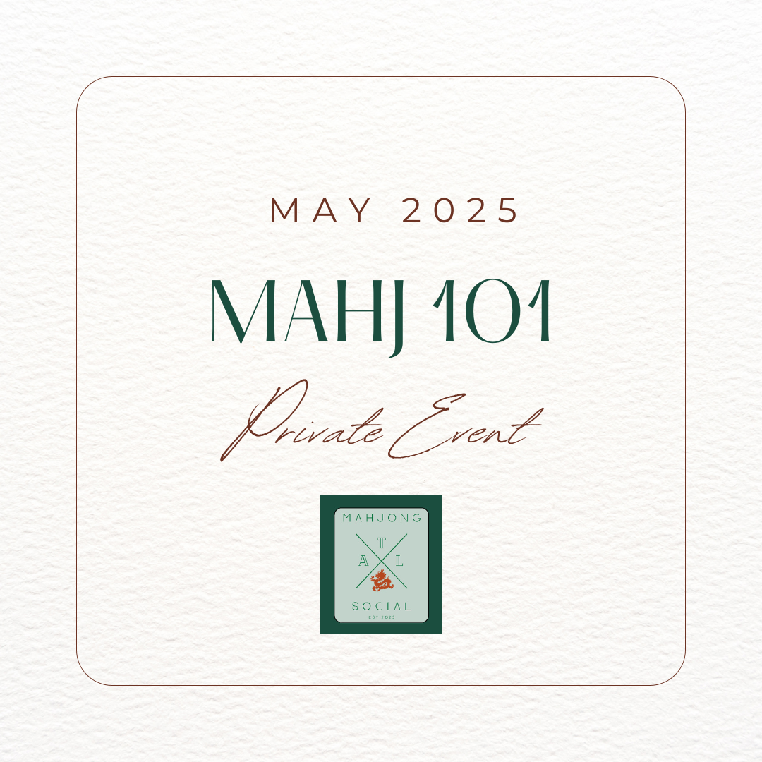 Private Mahj 101: MAY 2025