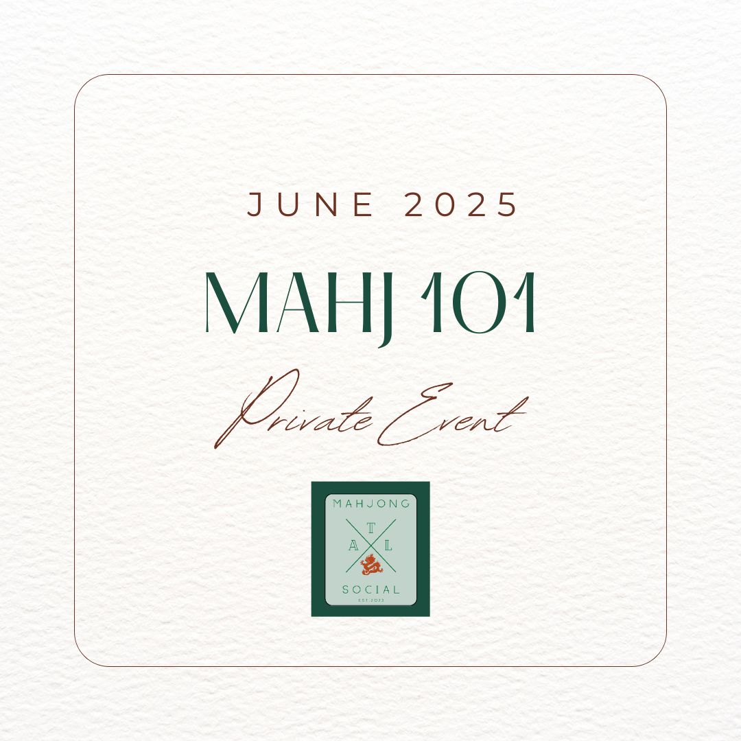 Private Mahj 101: JUNE 2025