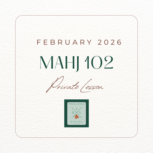 Private Mahj 102: FEBRUARY 2025